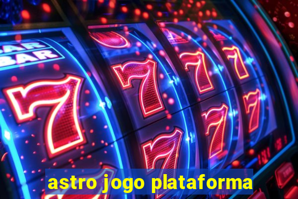 astro jogo plataforma